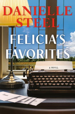 Cover Image for Felicia's Favorites -- Danielle Steel, Hardcover