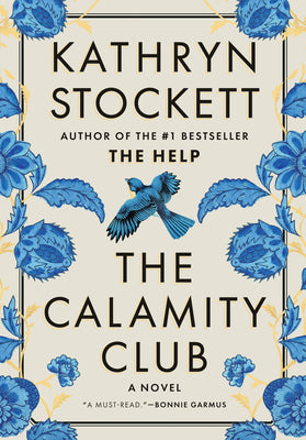 Cover Image for The Calamity Club -- Kathryn Stockett, Hardcover