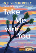 Cover Image for Take Me with You -- Steven Rowley, Hardcover