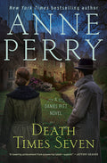 Cover Image for Death Times Seven: A Daniel Pitt Novel -- Anne Perry, Hardcover