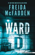 Cover Image for Ward D -- Freida McFadden, Paperback