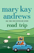Cover Image for Road Trip -- Mary Kay Andrews, Hardcover