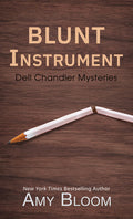 Cover Image for Blunt Instrument -- Amy Bloom, Hardcover