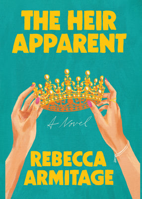 Cover Image for The Heir Apparent -- Rebecca Armitage, Hardcover
