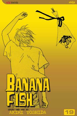 Cover Image for Banana Fish, Vol. 19 -- Akimi Yoshida, Paperback