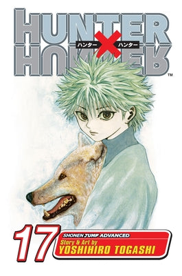 Cover Image for Hunter X Hunter, Vol. 17: A Fierce Three-Way Struggle -- Yoshihiro Togashi, Paperback