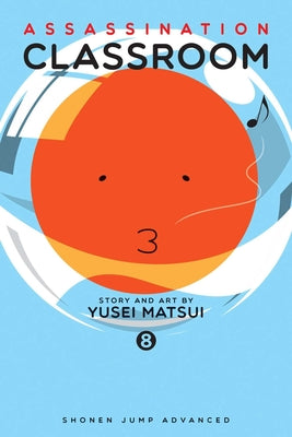 Cover Image for Assassination Classroom, Vol. 8 -- Yusei Matsui, Paperback