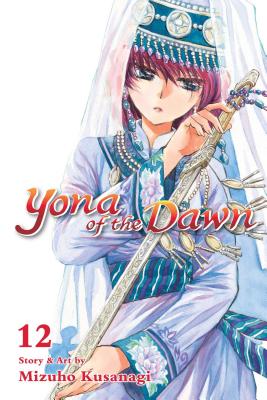 Cover Image for Yona of the Dawn, Vol. 12 -- Mizuho Kusanagi, Paperback