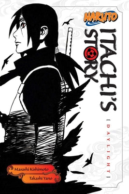 Cover Image for Naruto: Itachi's Story, Vol. 1 -- Masashi Kishimoto, Paperback