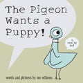Cover Image for The Pigeon Wants a Puppy! -- Mo Willems, Hardcover