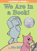 Cover Image for We Are in a Book!-An Elephant and Piggie Book -- Mo Willems, Hardcover