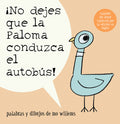 Cover Image for ¡No Dejes Que La Paloma Conduzca El Autobus! = Do Not Let the Pigeon Drive the Bus! -- Mo Willems, Paperback
