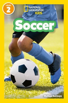 Cover Image for Soccer (National Geographic Kids Readers, Level 2) -- Melissa Santoyo, Library Binding