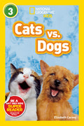 Cover Image for Cats vs. Dogs (National Geographic Kids Readers, Level 3) -- Elizabeth Carney, Paperback