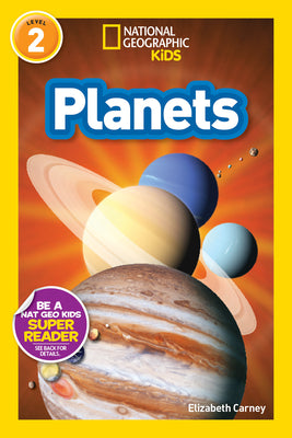 Cover Image for Planets (National Geographic Kids Readers, Level 2) -- Elizabeth Carney, Paperback