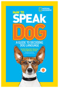Cover Image for How to Speak Dog: A Guide to Decoding Dog Language -- Gary Weitzman, Paperback