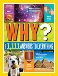 Cover Image for National Geographic Kids Why?: Over 1,111 Answers to Everything -- Crispin Boyer, Hardcover