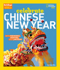 Cover Image for Holidays Around the World: Celebrate Chinese New Year: With Fireworks, Dragons, and Lanterns -- Carolyn Otto, Paperback