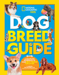 Cover Image for Dog Breed Guide: A Complete Reference to Your Best Friend Fur-Ever -- Gary Weitzman, Hardcover