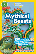 Cover Image for Mythical Beasts (National Geographic Kids Readers, Level 3/Fact Reader): 100 Fun Facts about Real Animals and the Myths They Inspire -- Stephanie Warren Drimmer, Paperback