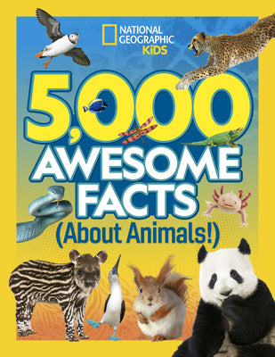 Cover Image for 5,000 Awesome Facts (about Animals!) -- National Geographic, Hardcover
