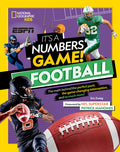 Cover Image for It's a Numbers Game! Football: The Math Behind the Perfect Punt, the Game-Changing Interception, and So Much More! -- Eric Zweig, Hardcover