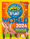 Cover Image for Weird But True! World 2024 -- National Geographic Kids, Hardcover