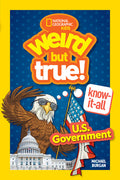 Cover Image for Weird But True! Know-It-All: U.S. Government -- Michael Burgan, Paperback