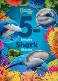 Cover Image for National Geographic Kids 5-Minute Shark Stories -- National Geographic Kids, Hardcover