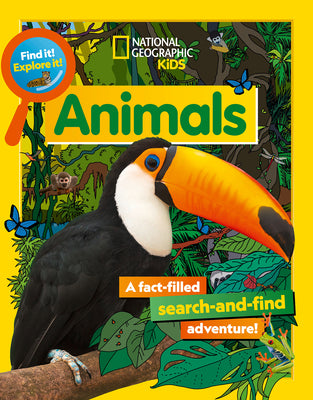 Cover Image for Find It! Explore It! Animals -- National Geographic Kids, Paperback