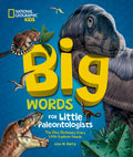 Cover Image for Big Words for Little Paleontologists: The Dino Dictionary Every Little Explorer Needs -- Lisa M. Gerry, Hardcover