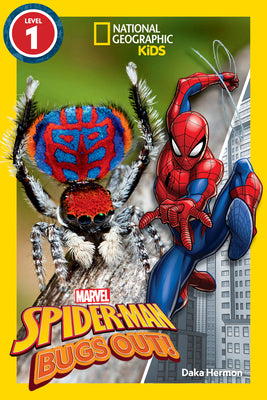 Cover Image for Marvel's Spider-Man Bugs Out! (National Geographic Kids Readers, Level 1) -- Daka Hermon, Library Binding