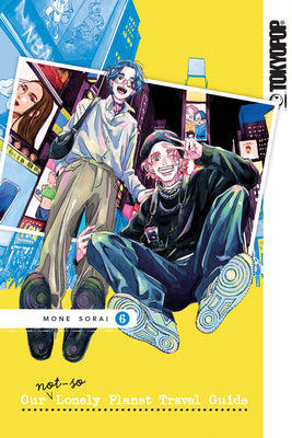 Cover Image for Our Not-So-Lonely Planet Travel Guide, Volume 6 -- Mone Sorai, Paperback