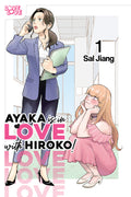Cover Image for Ayaka Is in Love with Hiroko! Volume 1 -- Sal Jiang, Paperback