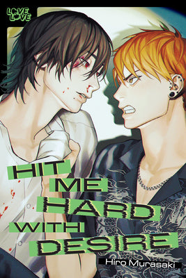Cover Image for Hit Me Hard with Desire -- Hiro Murasaki, Paperback
