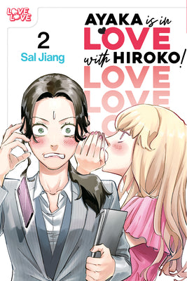 Cover Image for Ayaka Is in Love with Hiroko! Volume 2 -- Sal Jiang, Paperback