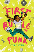 Cover Image for The First Rule of Punk -- Celia C. Perez, Paperback
