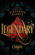 Cover Image for Legendary -- Stephanie Garber, Paperback