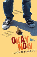 Cover Image for Okay for Now -- Gary D. Schmidt, Paperback