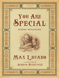 Cover Image for You Are Special: A Story for Everyone (Gift Edition) -- Max Lucado, Paperback