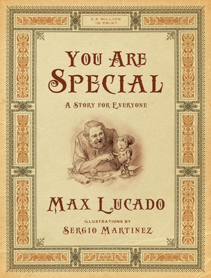 Cover Image for You Are Special: A Story for Everyone (Gift Edition) -- Max Lucado, Paperback