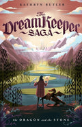 Cover Image for The Dragon and the Stone (the Dream Keeper Saga Book 1) -- Kathryn Butler, Paperback