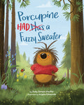 Cover Image for Porcupine Had a Fuzzy Sweater -- Jody Jensen Shaffer, Hardcover