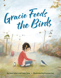 Cover Image for Gracie Feeds the Birds -- Jane Yolen, Hardcover
