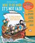 Cover Image for What to Do When It's Not Fair, Revised Edition: A Kid's Guide to Handling Envy and Jealousy -- Claire A. B. Freeland, Paperback