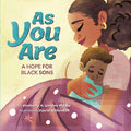 Cover Image for As You Are: A Hope for Black Sons -- Kimberly a. Gordon Biddle, Hardcover