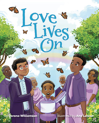 Cover Image for Love Lives on: Finding Hope and Healing After the Loss of a Loved One -- Dorena Williamson, Hardcover