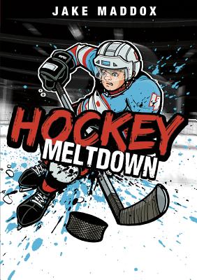 Cover Image for Hockey Meltdown -- Jake Maddox, Paperback