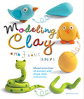 Cover Image for Modeling Clay with 3 Basic Shapes: Model More Than 40 Animals with Teardrops, Balls, and Worms -- Bernadette Cuxart, Paperback
