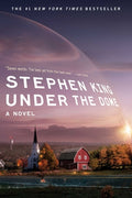 Cover Image for Under the Dome -- Stephen King, Hardcover